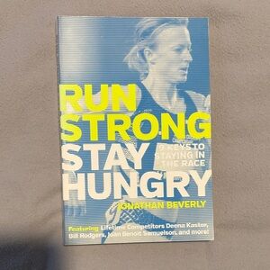 Run Strong Stay Hungry Book